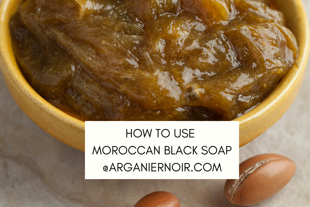 How to use Moroccan Black Soap Arganier Noir